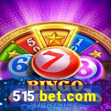 515 bet.com